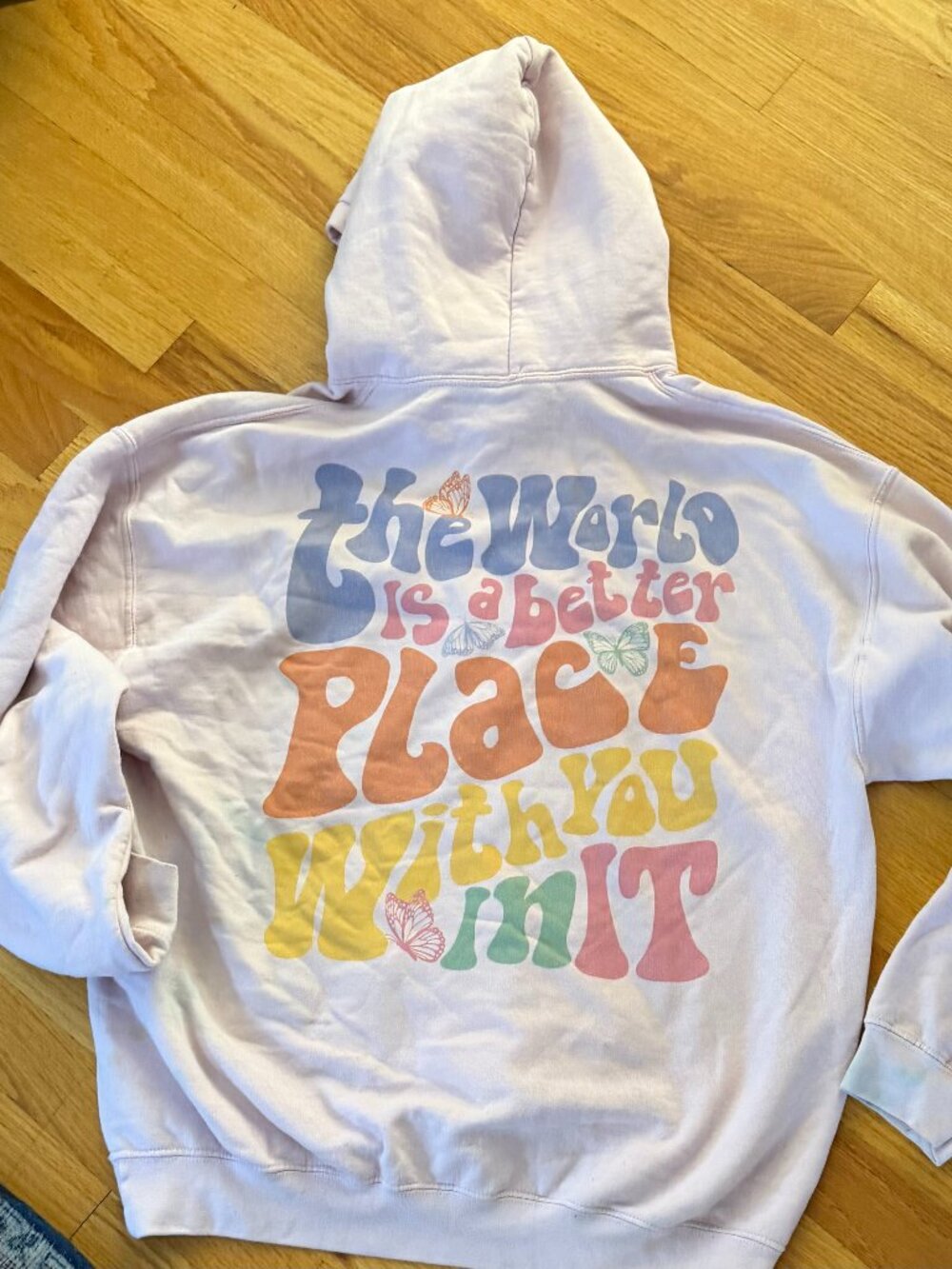 Gildan Light Pink Hoodie w/graphic "The World is A Better Place With You In It"